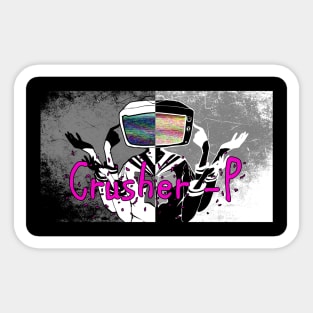 CRUSHER -P Sticker